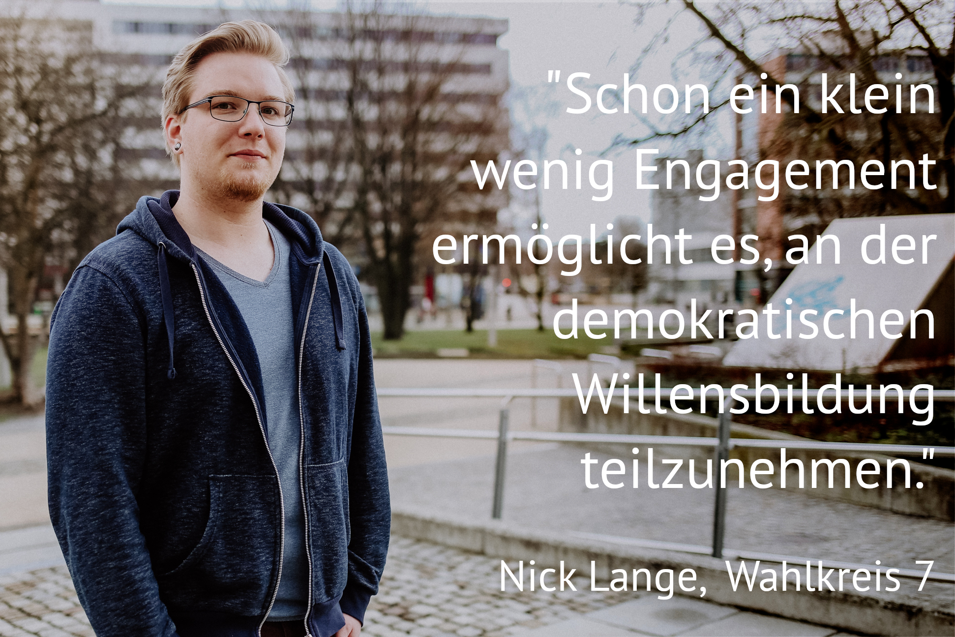 Nick Lange - Kandidat zur Stadtratswahl Chemnitz 2019, Wahlkreis 7 (Schönau, Siegmar, Stelzendorf, Rabenstein, Reichenbrand, Grüna, Mittelbach)